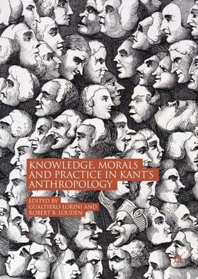 Louden / Lorini |  Knowledge, Morals and Practice in Kant¿s Anthropology | Buch |  Sack Fachmedien