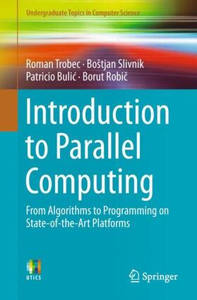 Trobec / Robic / Slivnik |  Introduction to Parallel Computing | Buch |  Sack Fachmedien