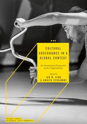 Schramme / King |  Cultural Governance in a Global Context | Buch |  Sack Fachmedien