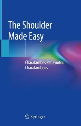 Panayiotou Charalambous |  The Shoulder Made Easy | Buch |  Sack Fachmedien