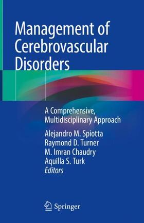 Spiotta / Turk / Turner |  Management of Cerebrovascular Disorders | Buch |  Sack Fachmedien