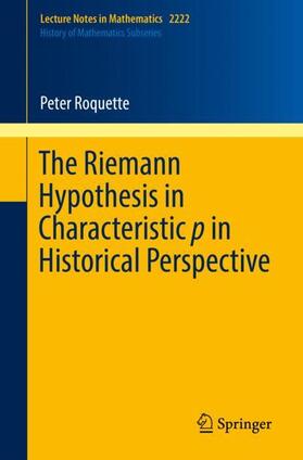 Roquette |  The Riemann Hypothesis in Characteristic p in Historical Perspective | Buch |  Sack Fachmedien