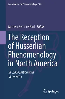 Ferri |  The Reception of Husserlian Phenomenology in North America | eBook | Sack Fachmedien