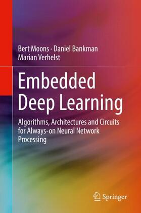 Moons / Verhelst / Bankman |  Embedded Deep Learning | Buch |  Sack Fachmedien