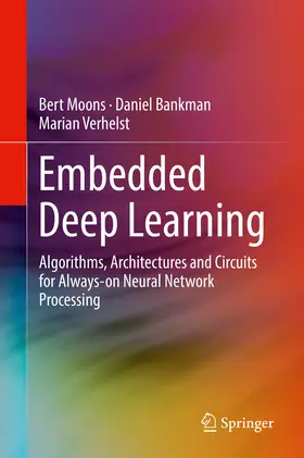 Moons / Bankman / Verhelst |  Embedded Deep Learning | eBook | Sack Fachmedien