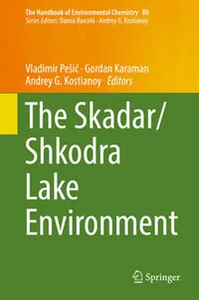 Pešic / Pesic / Karaman |  The Skadar/Shkodra Lake Environment | eBook | Sack Fachmedien