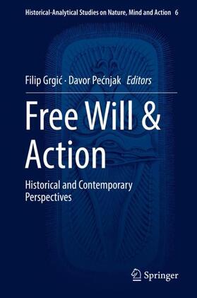 Pecnjak / Grgic / Grgic |  Free Will & Action | Buch |  Sack Fachmedien