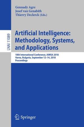 Agre / Declerck / van Genabith |  Artificial Intelligence: Methodology, Systems, and Applications | Buch |  Sack Fachmedien