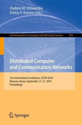 Kozyrev / Vishnevskiy |  Distributed Computer and Communication Networks | Buch |  Sack Fachmedien