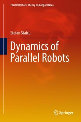 Staicu |  Dynamics of Parallel Robots | Buch |  Sack Fachmedien