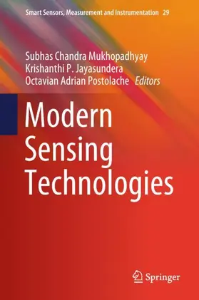 Mukhopadhyay / Postolache / Jayasundera |  Modern Sensing Technologies | Buch |  Sack Fachmedien