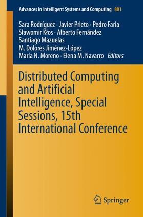 Rodríguez / Prieto / Faria |  Distributed Computing and Artificial Intelligence, Special Sessions, 15th International Conference | Buch |  Sack Fachmedien