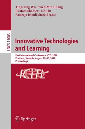 Wu / Huang / Starcic |  Innovative Technologies and Learning | Buch |  Sack Fachmedien