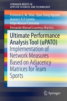 Silva / Nguyen / Martins |  Ultimate Performance Analysis Tool (uPATO) | Buch |  Sack Fachmedien