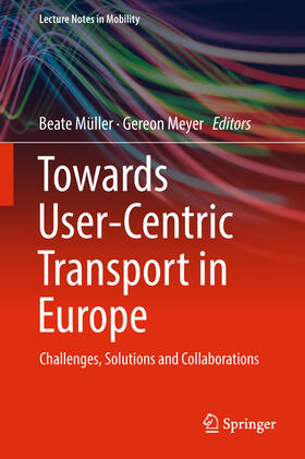 Müller / Meyer |  Towards User-Centric Transport in Europe | eBook | Sack Fachmedien