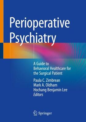Zimbrean / Lee / Oldham |  Perioperative Psychiatry | Buch |  Sack Fachmedien