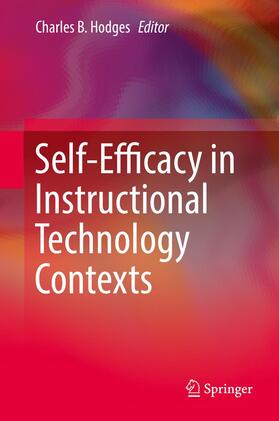 Hodges |  Self-Efficacy in Instructional Technology Contexts | Buch |  Sack Fachmedien