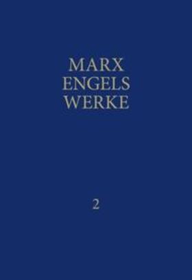Marx / Engels / Rosa-Luxemburg-Stiftung |  MEW / Marx-Engels-Werke Band 2 | Buch |  Sack Fachmedien