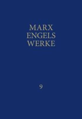 Marx / Engels / Rosa-Luxemburg-Stiftung |  MEW / Marx-Engels-Werke Band 9 | Buch |  Sack Fachmedien