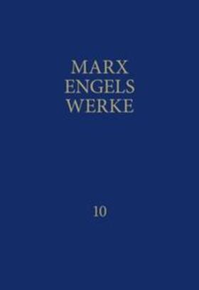 Marx / Engels / Rosa-Luxemburg-Stiftung |  MEW / Marx-Engels-Werke Band 10 | Buch |  Sack Fachmedien