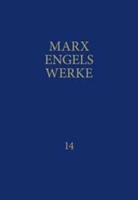Marx / Engels / Rosa-Luxemburg-Stiftung |  Marx, K: MEW / Marx-Engels-Werke Band 14 | Buch |  Sack Fachmedien