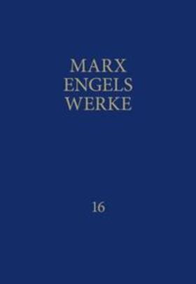 Marx / Engels / Rosa-Luxemburg-Stiftung |  MEW / Marx-Engels-Werke Band 16 | Buch |  Sack Fachmedien