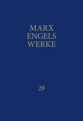 Marx / Engels / Rosa-Luxemburg-Stiftung |  MEW / Marx-Engels-Werke Band 28 | Buch |  Sack Fachmedien