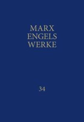 Marx / Engels / Rosa-Luxemburg-Stiftung |  MEW / Marx-Engels-Werke Band 34 | Buch |  Sack Fachmedien