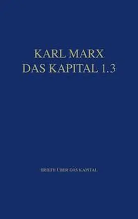 Marx / Hecker |  Das Kapital 1.3 | Buch |  Sack Fachmedien