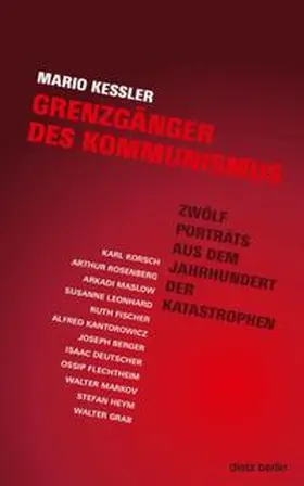 Kessler / Keßler |  Grenzgänger des Kommunismus | Buch |  Sack Fachmedien