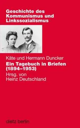 Duncker / Deutschland |  Ein Tagebuch in Briefen (1894-1953) | Buch |  Sack Fachmedien