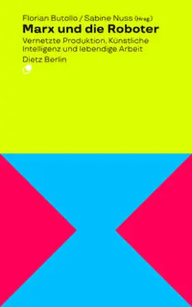 Nuss / Butollo | Marx und die Roboter | Buch | 978-3-320-02362-1 | sack.de