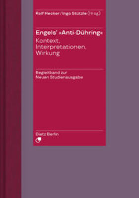 Engels / Hecker / Stützle |  Herrn Eugen Dühring's Umwälzung der Wissenschaft / Engels' "Anti-Dühring". | Buch |  Sack Fachmedien