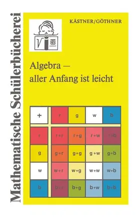 Göthner |  Algebra ¿ aller Anfang ist leicht | Buch |  Sack Fachmedien