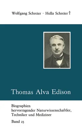 Schreier |  Thomas Alva Edison | Buch |  Sack Fachmedien