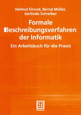 Eirund / Müller / Schreiber |  Formale Beschreibungsverfahren der Informatik | eBook | Sack Fachmedien