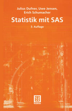 Dufner / Jensen / Schumacher |  Statistik mit SAS | eBook | Sack Fachmedien