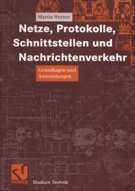 Werner / Mildenberger |  Netze, Protokolle, Schnittstellen und Nachrichtenverkehr | eBook | Sack Fachmedien