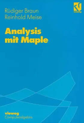 Braun / Meise |  Analysis mit Maple | eBook | Sack Fachmedien