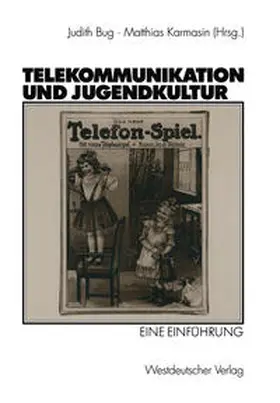 Bug / Karmasin |  Telekommunikation und Jugendkultur | eBook | Sack Fachmedien