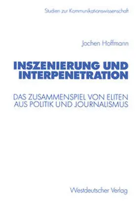 Hoffmann |  Inszenierung und Interpenetration | eBook | Sack Fachmedien