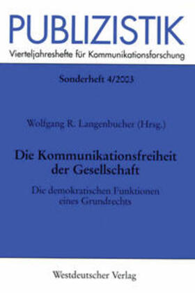 Langenbucher |  Die Kommunikationsfreiheit der Gesellschaft | eBook | Sack Fachmedien