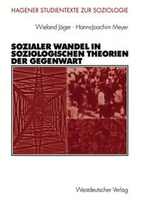 Jäger / Meyer |  Sozialer Wandel in soziologischen Theorien der Gegenwart | eBook | Sack Fachmedien