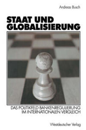 Busch |  Staat und Globalisierung | eBook | Sack Fachmedien