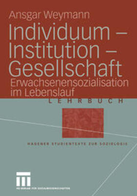 Weymann | Individuum — Institution — Gesellschaft | E-Book | sack.de