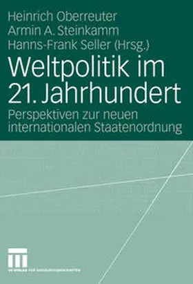 Oberreuter / Steinkamm / Seller |  Weltpolitik im 21. Jahrhundert | eBook | Sack Fachmedien