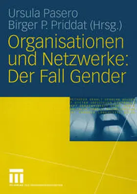 Pasero / Priddat |  Organisationen und Netzwerke: Der Fall Gender | eBook | Sack Fachmedien