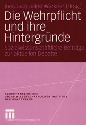 Werkner |  Die Wehrpflicht und ihre Hintergründe | eBook | Sack Fachmedien