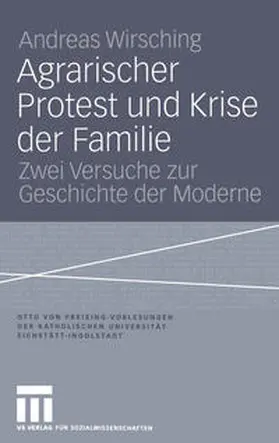 Wirsching |  Agrarischer Protest und Krise der Familie | eBook | Sack Fachmedien