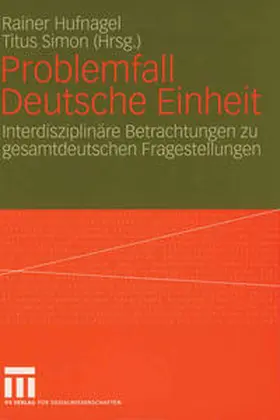 Hufnagel / Simon | Problemfall Deutsche Einheit | E-Book | sack.de